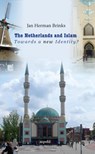 The Netherlands and Islam - Jan Herman Brinks - 9789464625066