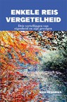 Enkele reis vergetelheid - Niek Hendriks - 9789464629286