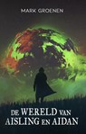 De wereld van Aisling en Aidan - Mark Groenen - 9789464640014