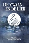 De Zwaan en de Lier - Daniel Warmoeskerken - 9789464640168