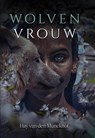 Wolvenvrouw - Hay van den Munckhof - 9789464641356