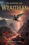 De profetie van Wraithian - Ronald van Assen - 9789464643282
