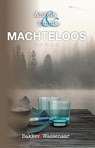 Machteloos - Alice Bakker ; Elly Wassenaar - 9789464644463