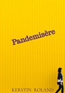 Pandemisère - Kerstin Roland - 9789464651720