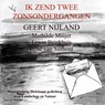 Ik zend twee Zonsondergangen - Geert Nijland - 9789464651805