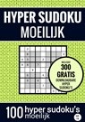Sudoku Moeilijk: HYPER SUDOKU - nr. 18 - Puzzelboek met 100 Moeilijke Puzzels voor Volwassenen en Ouderen - Sudoku Puzzelboeken - 9789464655094