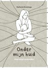 Onder mijn huid- Voor altijd verbonden - Stefanie Kruizinga - 9789464656534
