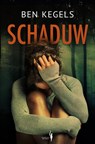 Schaduw - Ben Kegels - 9789464661316
