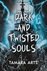Dark and Twisted Souls - Tamara Arts - 9789464661934