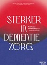 Sterker in dementiezorg - Jan De Lepeleire ; Jurn Verschraegen ; Jo Lisaerde - 9789464676372