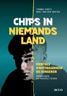 Chips in niemandsland - Thomas Godts ; Bart Van der Herten - 9789464677331