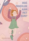 Hoe moeilijk kan het zijn? - Muun Haesen - 9789464687835