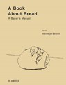 A Book About Bread - Issa Niemeijer-Brown - 9789464710717