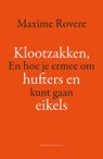 Klootzakken, hufters en eikels - Maxime Rovere - 9789464710977