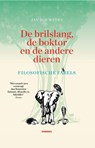 De brilslang, de boktor en de andere dieren - Jan B. Bouwstra - 9789464711974