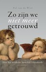 Zo zijn we niet meer getrouwd - Pol van de Wiel - 9789464711998