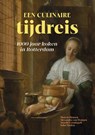 Een culinaire tijdreis - Manon Henzen ; Alexandra van Dongen ; Arnold Carmiggelt ; John Tholen - 9789464712230