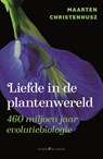 Liefde in de plantenwereld - Maarten Christenhusz - 9789464712995