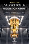 De kwantumheerschappij - Michio Kaku - 9789464713343