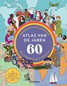 Atlas van de jaren 60 - Gordon Kerr ; Claire Rollet - 9789464713916