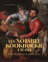 Een notabel kookboekje uit 1514 - Marleen Willebrands - 9789464714203