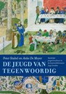 De jeugd van tegenwoordig - Peter Stabel ; Anke de Meyer - 9789464714234