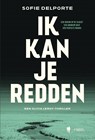 Ik kan je redden - Sofie Delporte - 9789464759594