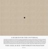 A Search for the Universal - Axel Vervoordt ; May Vervoordt ; Jacqueline Grandjean ; Emma Crichton-Miller - 9789464759600