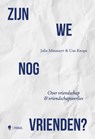 Zijn we nog vrienden? - Uus Knops ; Julie Minnaert - 9789464778427