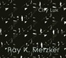 Ray K. Metzker - Vicki Harris ; Françoise Morin ; Philippe Séclier - 9789464781175