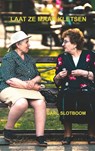 LAAT ZE MAAR KLETSEN - Carl Slotboom - 9789464802689