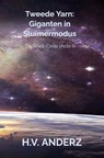 Tweede Yarn: Giganten in Sluimermodus - H.V. Anderz - 9789464803167