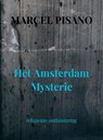 Het Amsterdam Mysterie - Marcel Pisano - 9789464804720