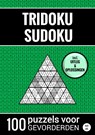 Tridoku Sudoku - 100 Puzzels voor Gevorderden - Nr. 45 - Sudoku Puzzelboeken - 9789464809763