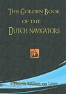 The Golden Book of the Dutch Navigators - Hendrik Willem van Loon - 9789464810615