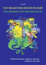 VAN DRAKE WIES REUZE EN ZOEË - VAN DRAKEN TOT REUZEN EN ZO - Loot18 - 9789464810776