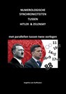 Numerologische synchroniciteiten tussen Hitler & Zelensky - Angelino van Duifhuizen - 9789464814439