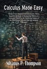 Calculus Made Easy - Silvanus P. Thompson - 9789464816617