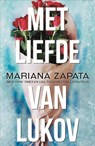 Met liefde van Lukov - Mariana Zapata - 9789464820560