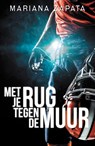 Met je rug tegen de muur - Mariana Zapata - 9789464821345