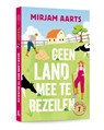 Geen land mee te bezeilen - Mirjam Aarts - 9789464823615