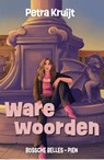 Ware woorden - Petra Kruijt - 9789464824186
