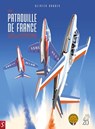 De Patrouille de France - Olivier Dauger - 9789464841985