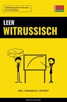 Leer Witrussisch - Snel / Gemakkelijk / Efficiënt - Pinhok Languages - 9789464852226