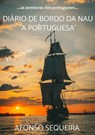 Diário de Bordo da Nau 'A Portuguesa' - Afonso Sequeira - 9789464856743