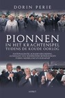 Pionnen in het krachtenspel tijdens de Koude Oorlog - Dorin Perie - 9789464872729