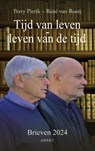 Tijd van leven – leven van de tijd - René van Rooij ; Perry Pierik - 9789464873016