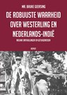 De robuuste waarheid over Westerling en Nederlands-Indië - Bauke Geersing - 9789464873757