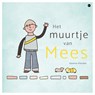 Het muurtje van Mees - Geanne Visscher - 9789464892611