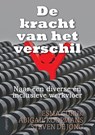 De kracht van het verschil - Esma Curuk ; Steven de Jong ; Abigail Koopmans - 9789464894929